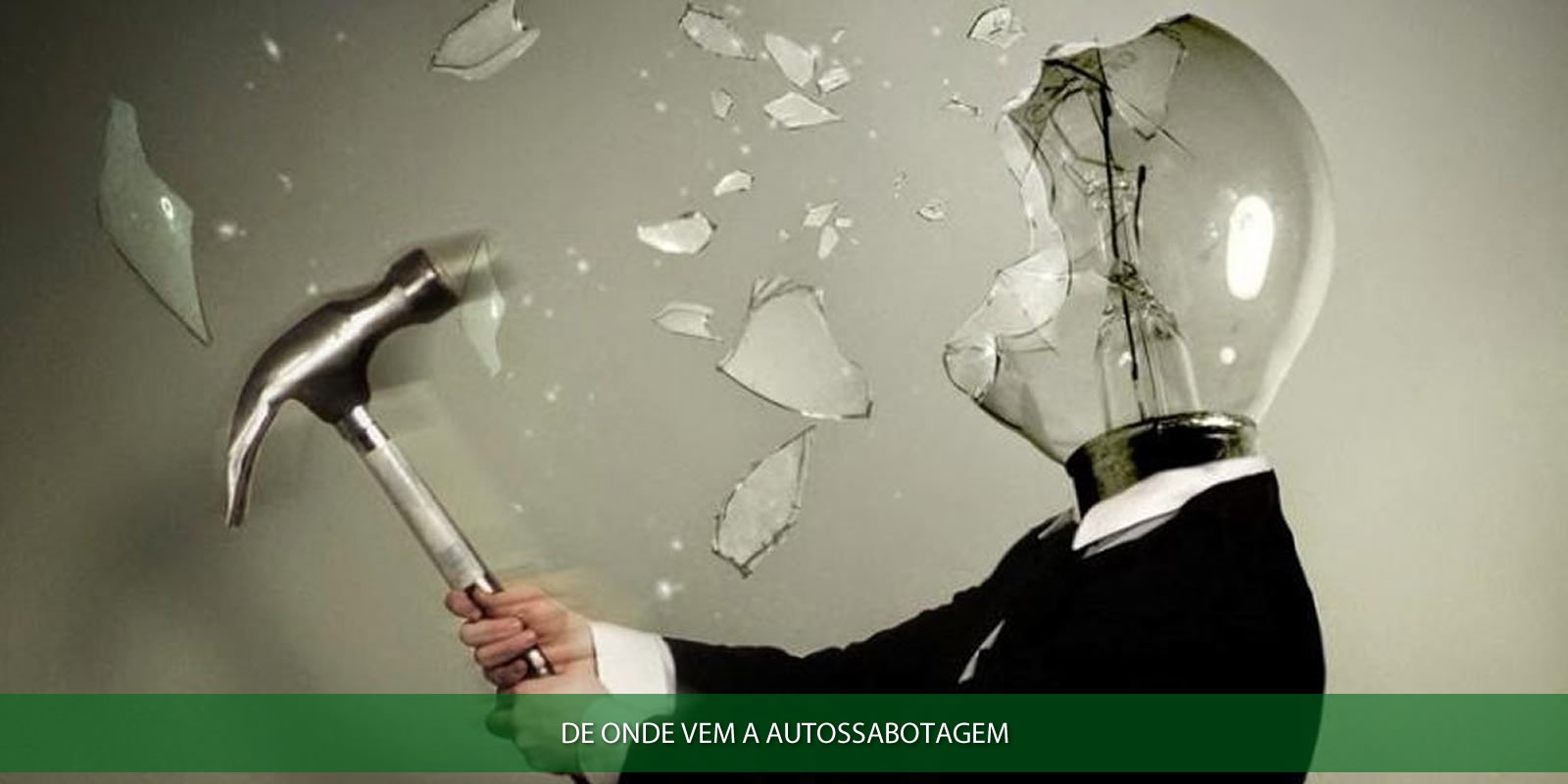 Figura 2 - AUTOSSABOTAGEM. O PODEROSO INIMIGO INTERNO